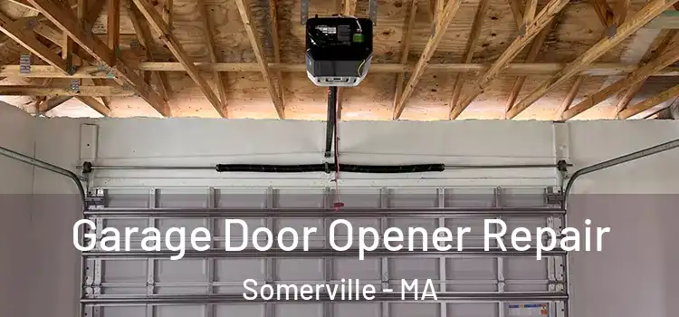 Garage Door Opener Repair Somerville - MA