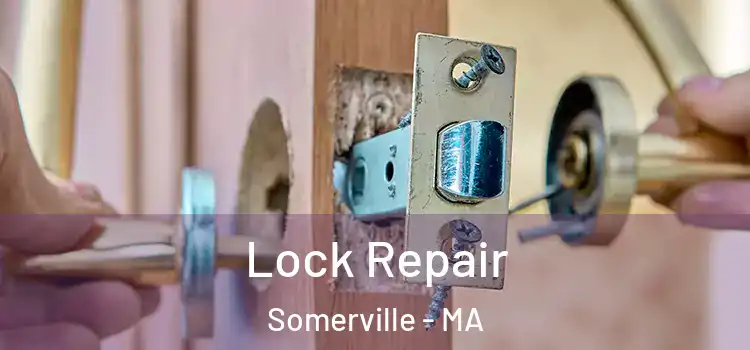  Lock Repair Somerville - MA