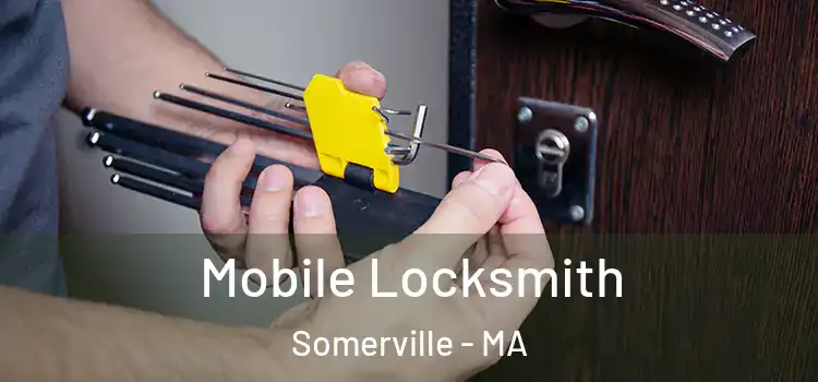 Mobile Locksmith Somerville - MA