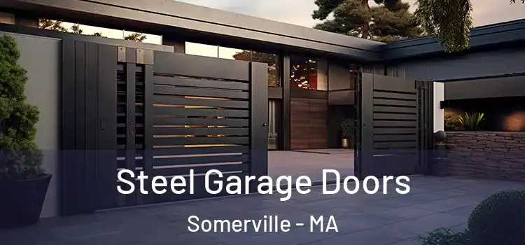 Steel Garage Doors Somerville - MA
